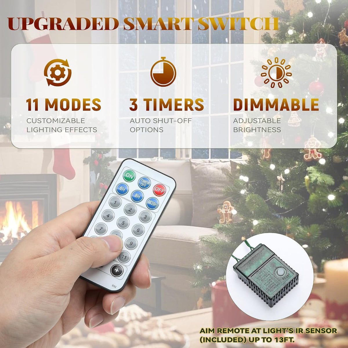 Remote control with 11 modes, 3 timers and dimmable brightness