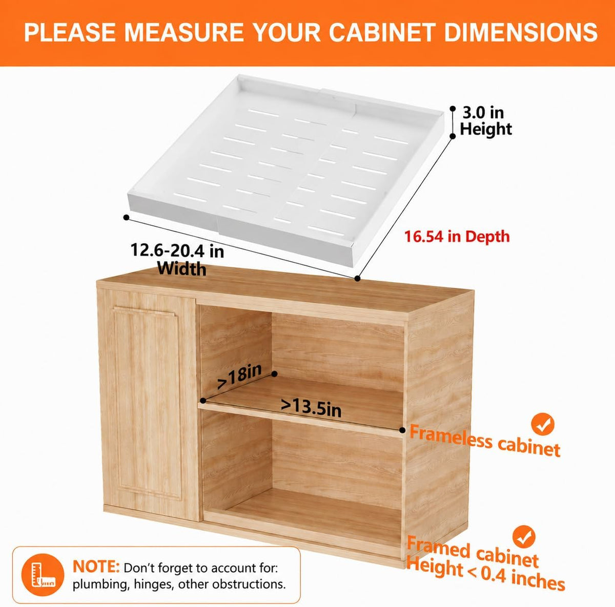 Measurement guide for the pull-out organizer: 12.6 to 20.4 inches wide and 16.54 inches deep